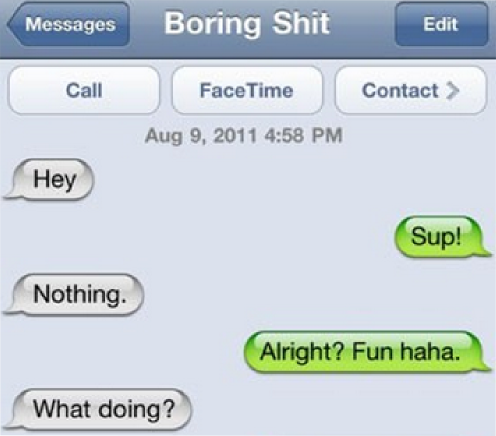 being boring when you text a girl you just met